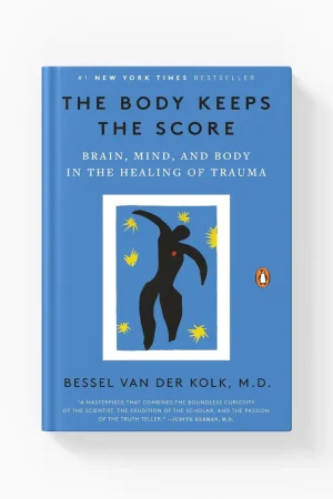 The Body Keeps the Score